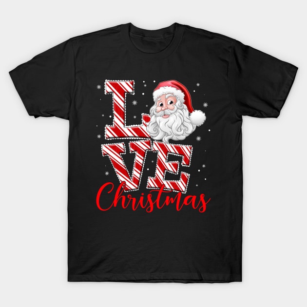 love Christmas Santa Claus shirt - Christmas family matching shirt T-Shirt by TeesCircle